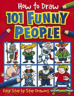 How to Draw 101 Funny People (Paperback) Today: $5.87 5.0 (1 reviews