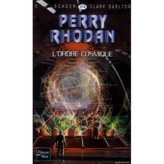 Perry Rhodan t.274 ; lordre cosmique   Achat / Vente livre Karl