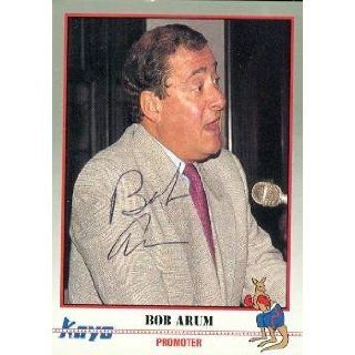  Bob Arum autographed Boxing Card (1991 Kayo #168) Collectibles