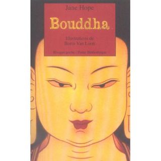 Bouddha   Achat / Vente livre Jane Hope   Borin Van Loon pas cher