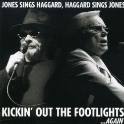 George Jones   Jones Sings Haggard, Haggard Sings Jones   Kickin Out