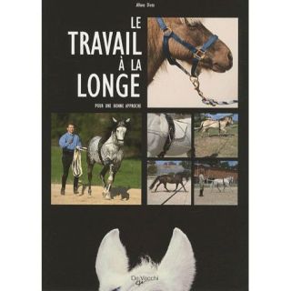 LE TRAVAIL A LA LONGE   Achat / Vente livre Dietz pas cher