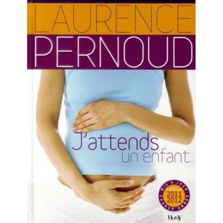ATTENDS UN ENFANT (EDITION 2011)   Achat / Vente livre Laurence