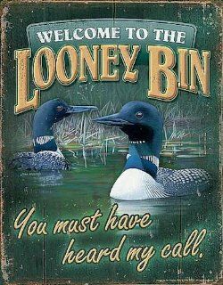 Tin Sign   Welcome to the Looney Bin