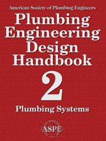 Plumbing Engineering Design Handbook (Plumbing Systems, Volume 2