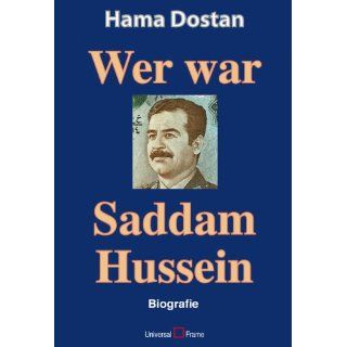 Wer war Saddam Hussein, Biografie Hama Dostan Bücher