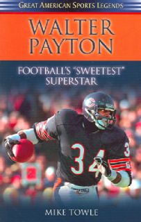 Walter Payton Footballs Sweetest Superstar (Paperback) Today $11.54